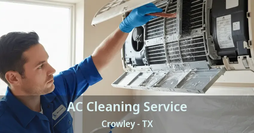 AC Cleaning Service Crowley - TX