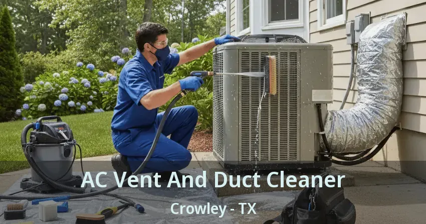 AC Vent And Duct Cleaner Crowley - TX