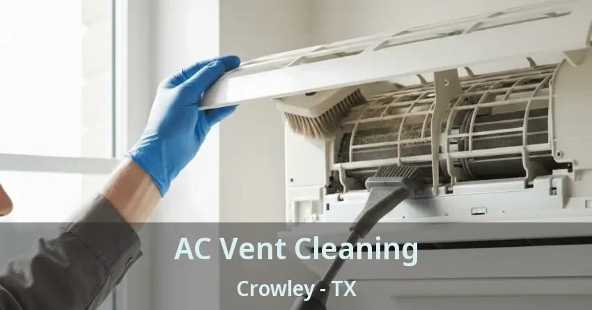 AC Vent Cleaning Crowley - TX