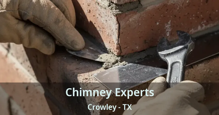 Chimney Experts Crowley - TX